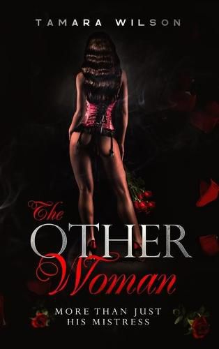 Cover image for The Other Woman: More Than Just His Mistress