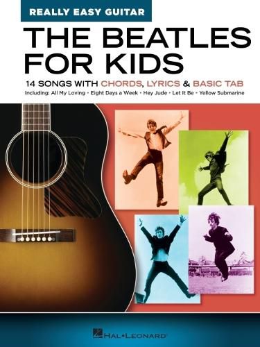 Cover image for The Beatles for Kids - Really Easy Guitar Series: 14 Songs with Chords, Lyrics & Basic Tab