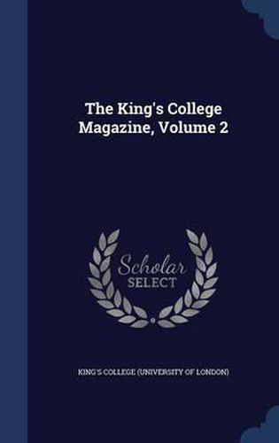 Cover image for The King's College Magazine, Volume 2