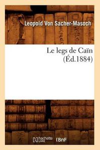 Cover image for Le Legs de Cain (Ed.1884)