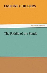 Cover image for The Riddle of the Sands
