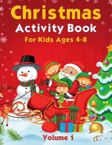 Cover image for Christmas Activity Pages For Kids Ages 4-8 Volume 1