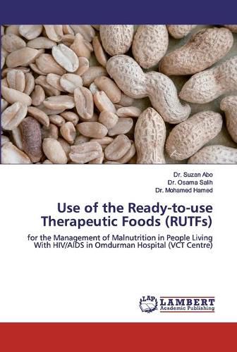 Cover image for Use of the Ready-to-use Therapeutic Foods (RUTFs)