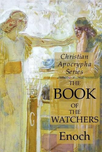 Cover image for The Book of the Watchers: Christian Apocrypha Series