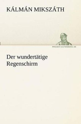 Cover image for Der wundertatige Regenschirm