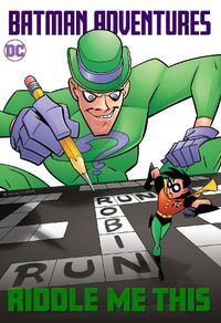 Cover image for Batman Adventures: Riddle Me This!