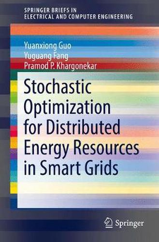 Cover image for Stochastic Optimization for Distributed Energy Resources in Smart Grids