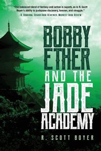 Cover image for Bobby Ether and the Jade Academy