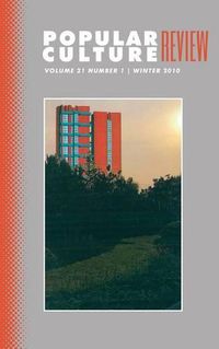 Cover image for Popular Culture Review: Vol. 21, No. 1, Winter 2010