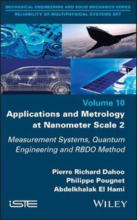 Cover image for Applications and Metrology at Nanometer-Scale 2: Measurement Systems, Quantum Engineering and RBDO Method