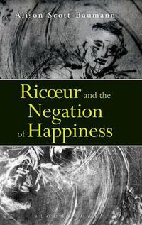 Cover image for Ricoeur and the Negation of Happiness