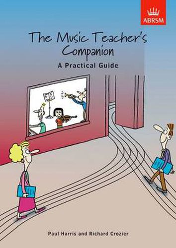 Cover image for The Music Teacher's Companion: A Practical Guide