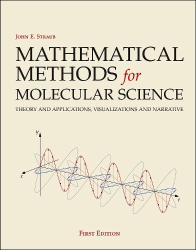 Cover image for Mathematical Methods for Molecular Science: Theory and Applications, Visualizations and Narrative