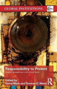 Cover image for Responsibility to protect: Cultural perspectives in the global South