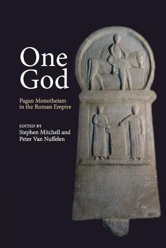 One God: Pagan Monotheism in the Roman Empire