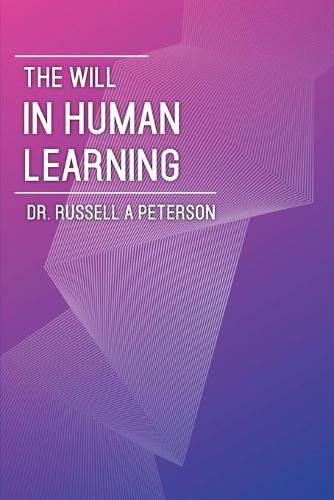 Cover image for The Will In Human Learning