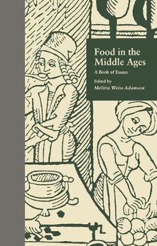 Cover image for Food in the Middle Ages: A Book of Essays