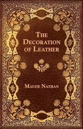 Cover image for The Decoration of Leather