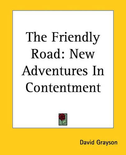 Cover image for The Friendly Road: New Adventures In Contentment