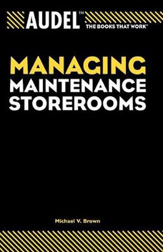 Cover image for Audel Managing Maintenance Storerooms