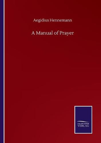 Cover image for A Manual of Prayer