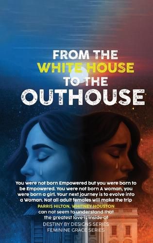 Cover image for From the White House to the Out House