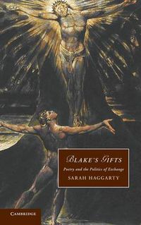 Cover image for Blake's Gifts: Poetry and the Politics of Exchange