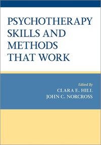 Cover image for Psychotherapy Skills and Methods That Work