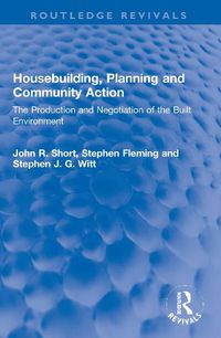 Cover image for Housebuilding, Planning and Community Action