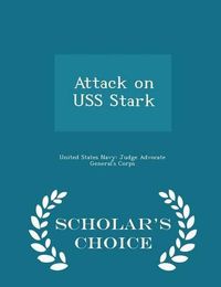 Cover image for Attack on USS Stark - Scholar's Choice Edition