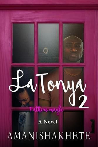 Cover image for LaTonya 2: Fathers maybe