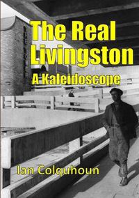 Cover image for The Real Livingston - A Kaleidoscope