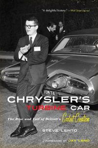 Cover image for Chrysler's Turbine Car: The Rise and Fall of Detroit's Coolest Creation