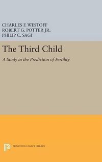 Cover image for Third Child: A Study in the Prediction of Fertility