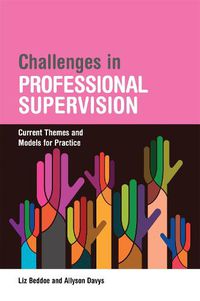 Cover image for Challenges in Professional Supervision: Current Themes and Models for Practice