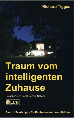Cover image for Traum vom intelligenten Zuhause: Ratgeber zum Local Control Network LCN