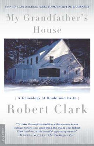 My Grandfather's House: A Genealogy of Doubt and Faith