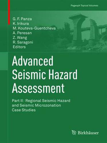 Cover image for Advanced Seismic Hazard Assessment: Part II: Regional Seismic Hazard and Seismic Microzonation Case Studies