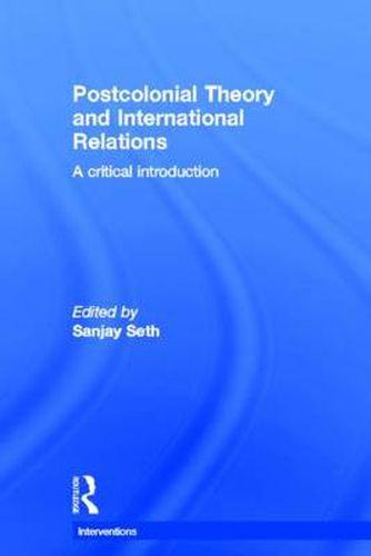 Cover image for Postcolonial Theory and International Relations: A critical introduction