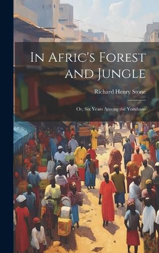 Cover image for In Afric's Forest and Jungle