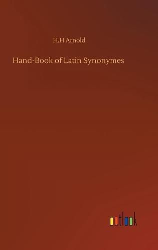 Cover image for Hand-Book of Latin Synonymes