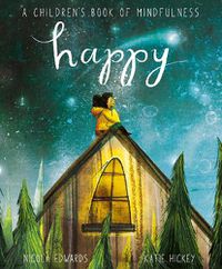 Cover image for Happy: A Children's Book of Mindfulness