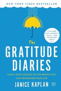 Cover image for The Gratitude Diaries: How a Year Looking on the Bright Side Can Transform Your Life