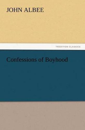 Cover image for Confessions of Boyhood