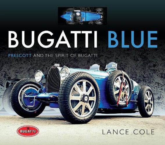 Bugatti Blue: Prescott and the Spirit of Bugatti