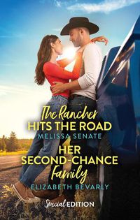 Cover image for The Rancher Hits The Road/Her Second-Chance Family