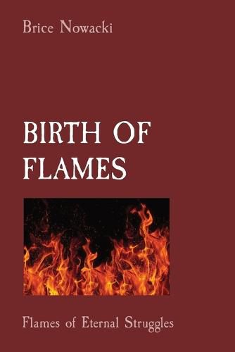 Cover image for Birth of Flames: Flames of Eternal Struggles