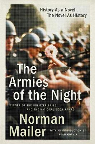 Cover image for The Armies of the Night: History as a Novel, the Novel as History