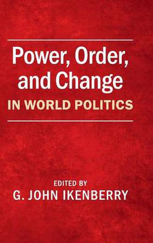 Cover image for Power, Order, and Change in World Politics