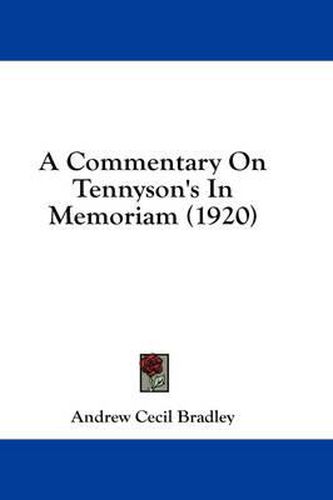 A Commentary on Tennyson's in Memoriam (1920)